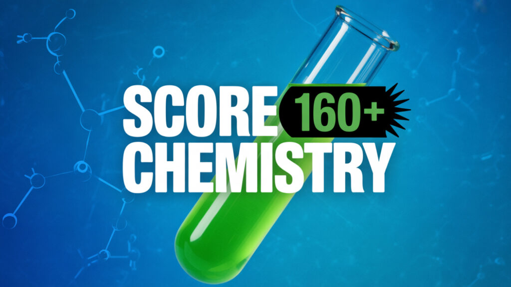 score 160 in Chemistry NEET 2025